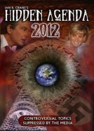 The Hidden Agenda 2012 