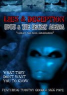 Lies and Deception: UFO's and the Secret Agenda 