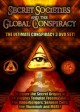 Secret Societies and the Global Conspiracy 