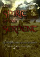 Spirit of the Serpent, An Exploration of Earth Energy, The 