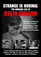 Strange is Normal: The Amazing Life of Colin Wilson 