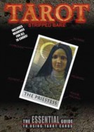 Tarot Stripped Bare: The Essential Guide to Using Tarot 
