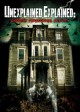 Unexplained Explained: Ghostly Paranormal Activity