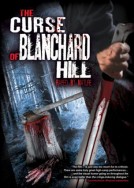 The Curse of Blanchard Hill: Raped By Nature 