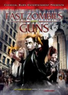 Fast Zombies With Guns 