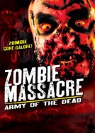 Zombie Massacre: Army of the Dead 