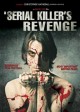 A Serial Killer’s Revenge
