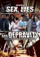 More Sex, Lies and Depravity
