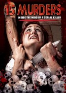 15 Murders: Inside the Mind of a Serial Killer