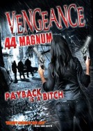 Vengeance is a .44 Magnum