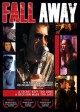 FALL AWAY