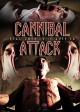 Cannibal Attack: Real Zombies in America 