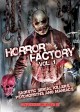 Horror Factory V1:  Sadistic Serial Killers, Psychopaths and Maniacs