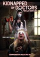 Kidnapped by Doctors: Female Hostages