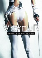 Voyuer: Sabina, Elle and Victoria