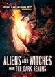 Aliens and Witches from The Dark Realms