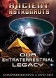 Ancient Astronauts: Our Extraterrestrial Legacy