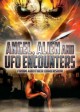 Angel, Alien and UFO Encounters from Another Dimension 