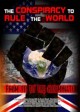 The Conspiracy to Rule the World: From 911 to the Illuminati 